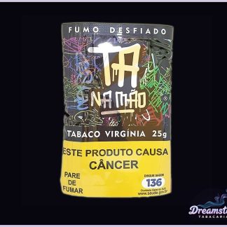 Tabaco Tá na Mão Tô na Bê 25g